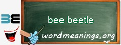 WordMeaning blackboard for bee beetle